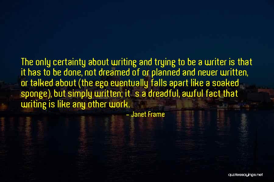 Famous Ramones Quotes By Janet Frame
