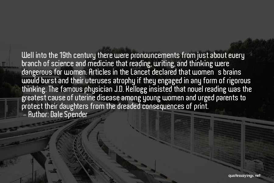 Famous Reading Quotes By Dale Spender