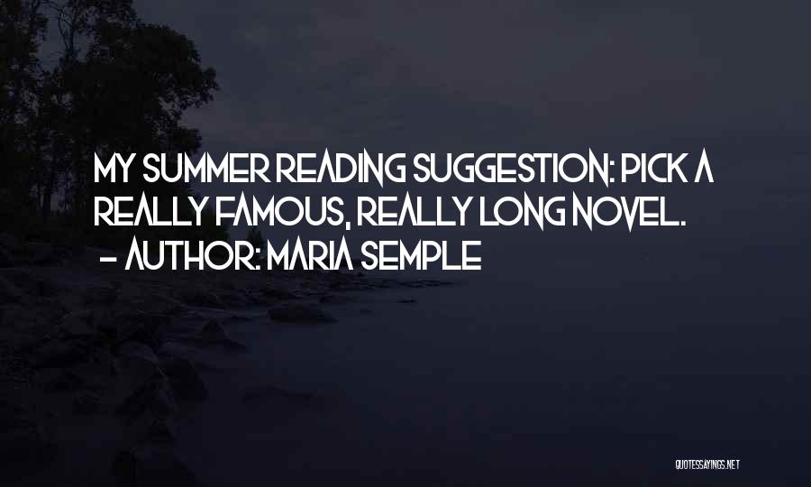 Famous Reading Quotes By Maria Semple