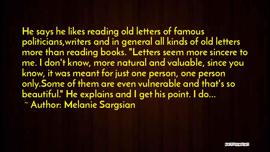 Famous Reading Quotes By Melanie Sargsian