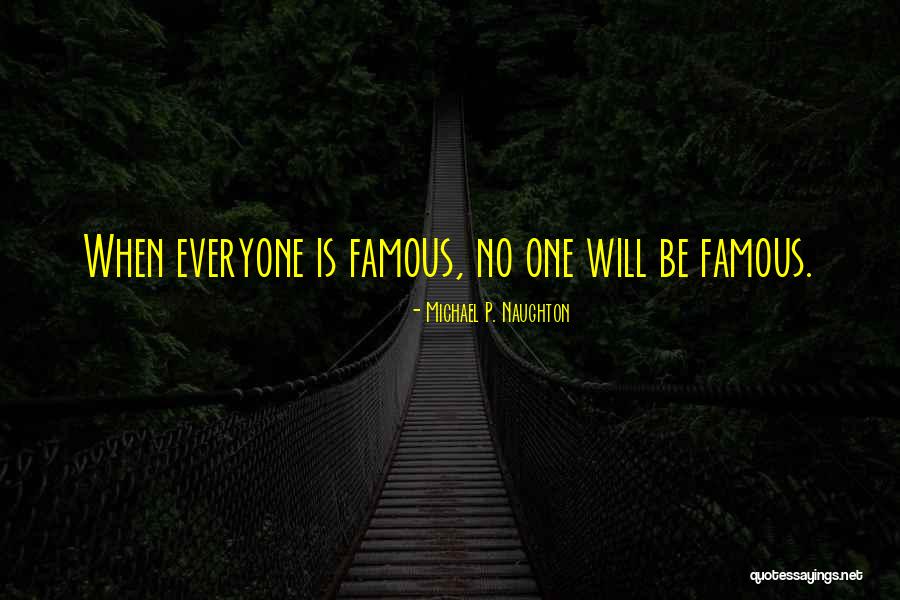 Famous Reality Tv Quotes By Michael P. Naughton Famous Reality Tv Quotes By Michael P. Naughton