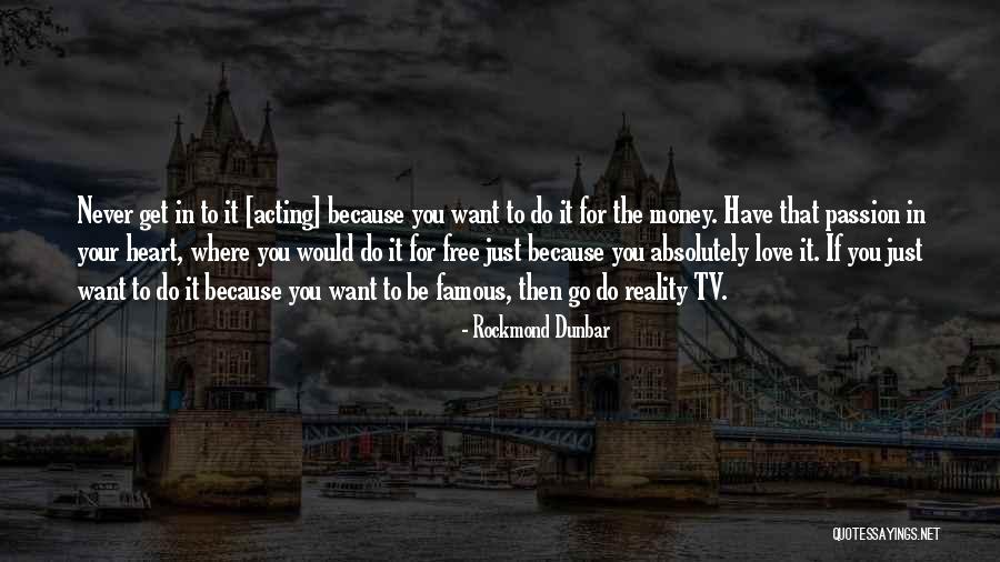 Famous Reality Tv Quotes By Rockmond Dunbar Famous Reality Tv Quotes By Rockmond Dunbar