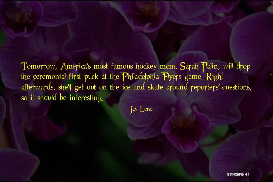 Famous Reporters Quotes By Jay Leno