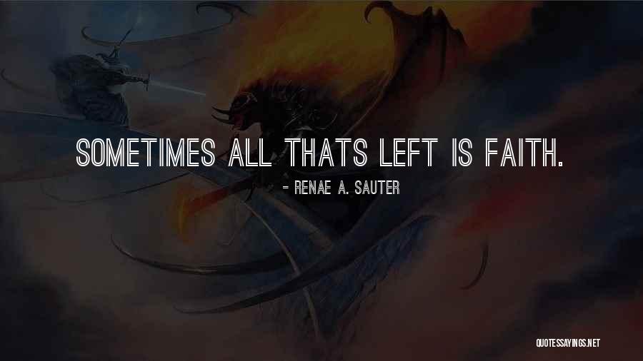 Famous Resilience Quotes By Renae A. Sauter Famous Resilience Quotes By Renae A. Sauter