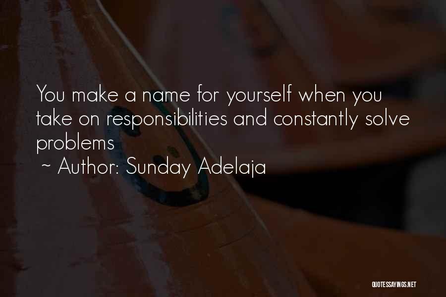 Famous Responsibility Quotes By Sunday Adelaja