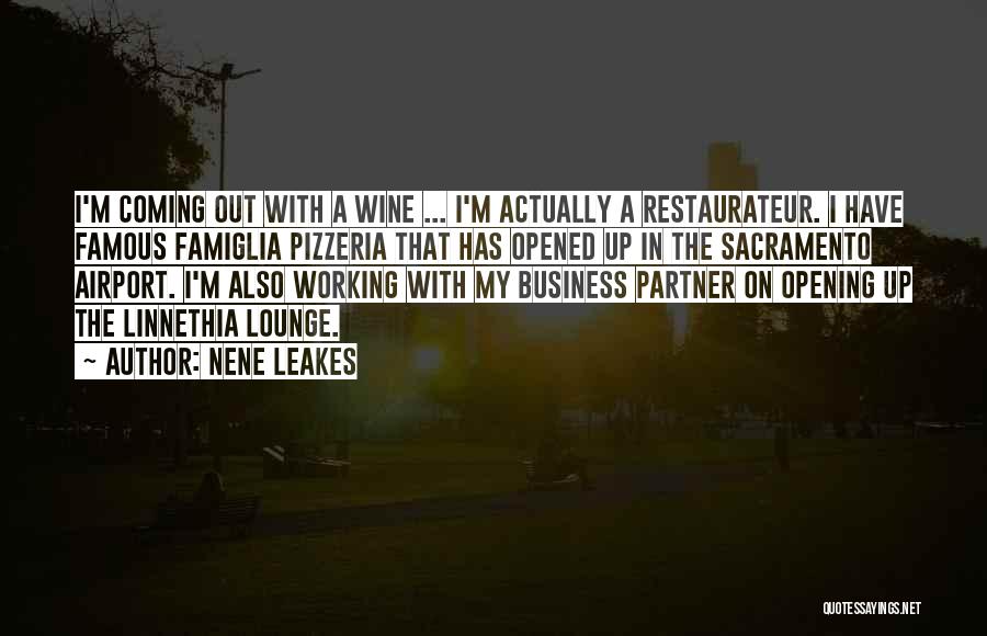 Famous Restaurateur Quotes By NeNe Leakes