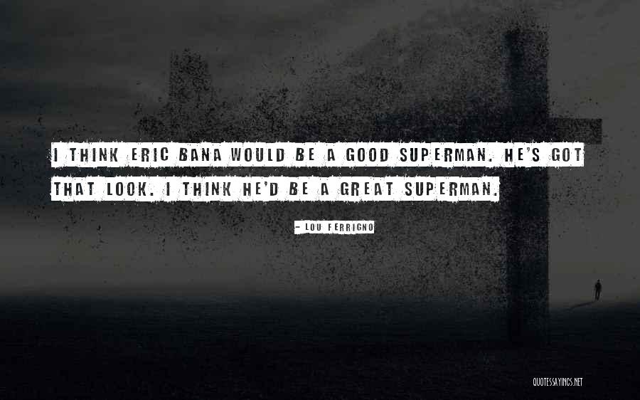 Famous Rex Hunt Quotes By Lou Ferrigno Famous Rex Hunt Quotes By Lou Ferrigno