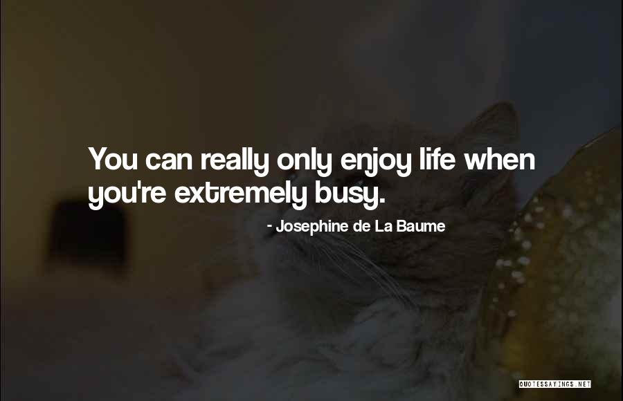 Famous Rock Lee Quotes By Josephine De La Baume Famous Rock Lee Quotes By Josephine De La Baume