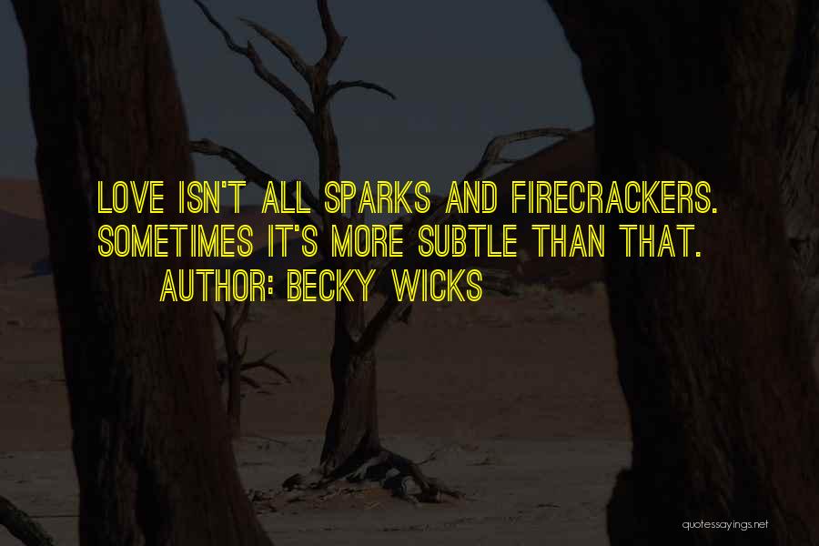 Famous Rock Quotes By Becky Wicks