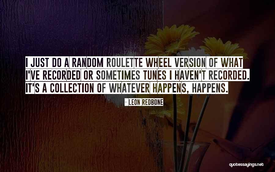 Famous Salafi Quotes By Leon Redbone Famous Salafi Quotes By Leon Redbone