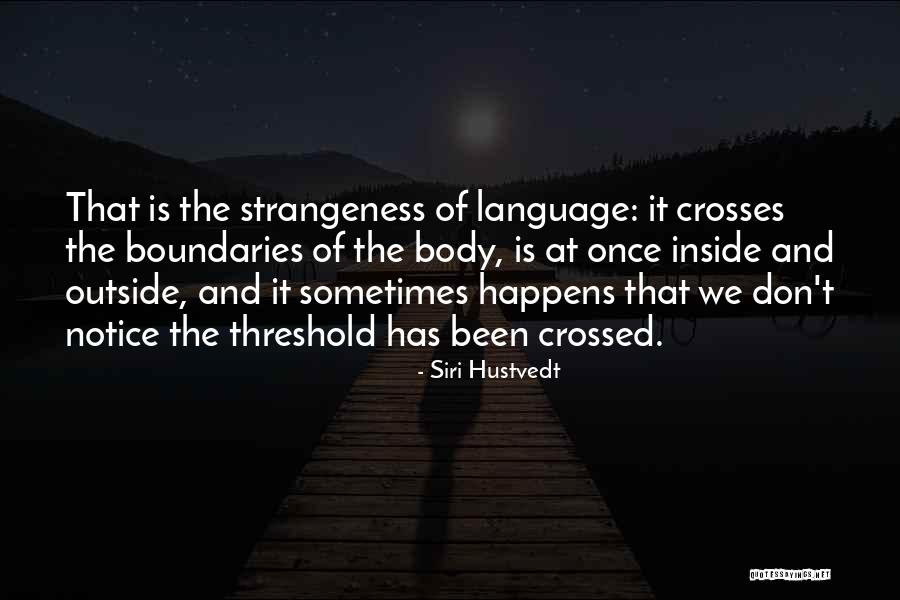 Famous Sappy Quotes By Siri Hustvedt Famous Sappy Quotes By Siri Hustvedt