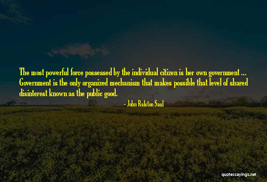 Famous Sarah Vaughan Quotes By John Ralston Saul Famous Sarah Vaughan Quotes By John Ralston Saul