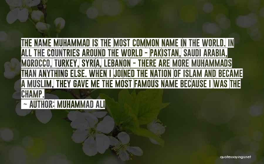 Famous Saudi Arabia Quotes By Muhammad Ali