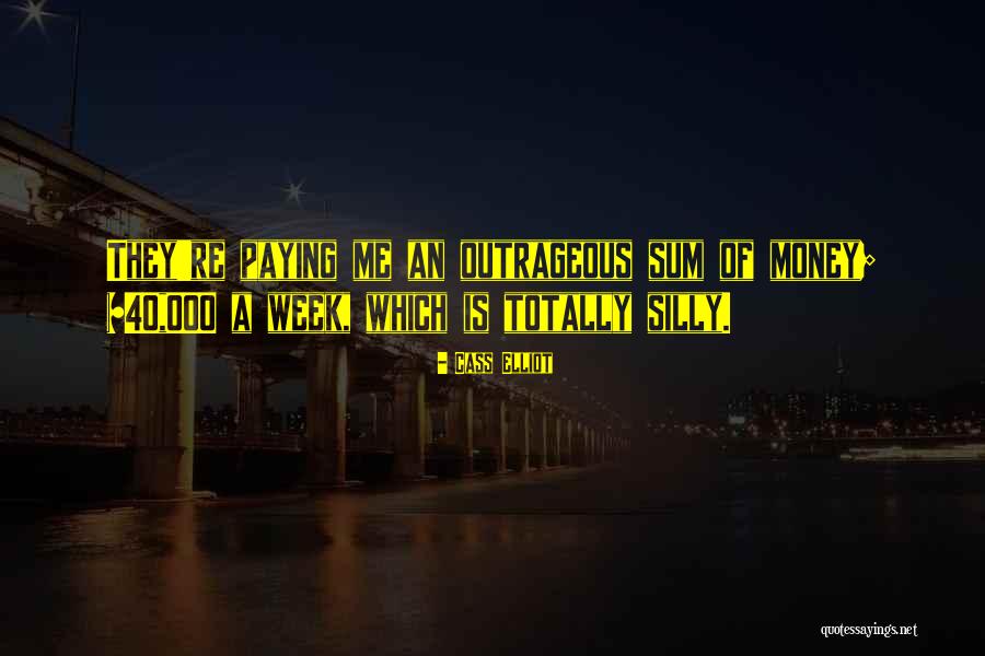 Famous Saudi Arabian Quotes By Cass Elliot