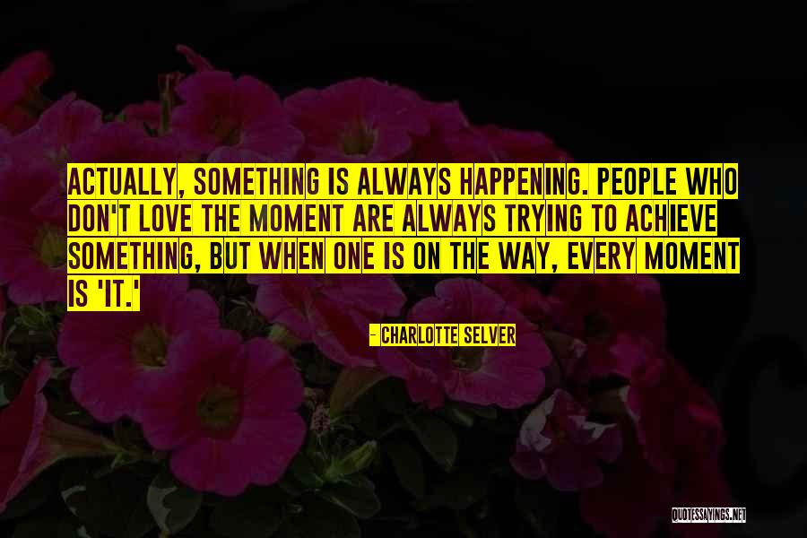 Famous Scepticism Quotes By Charlotte Selver Famous Scepticism Quotes By Charlotte Selver