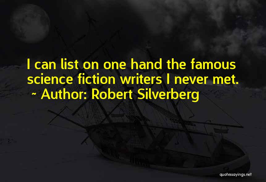 Famous Science Fiction Quotes By Robert Silverberg