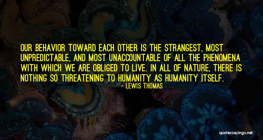 Famous Scientologists Quotes By Lewis Thomas Famous Scientologists Quotes By Lewis Thomas