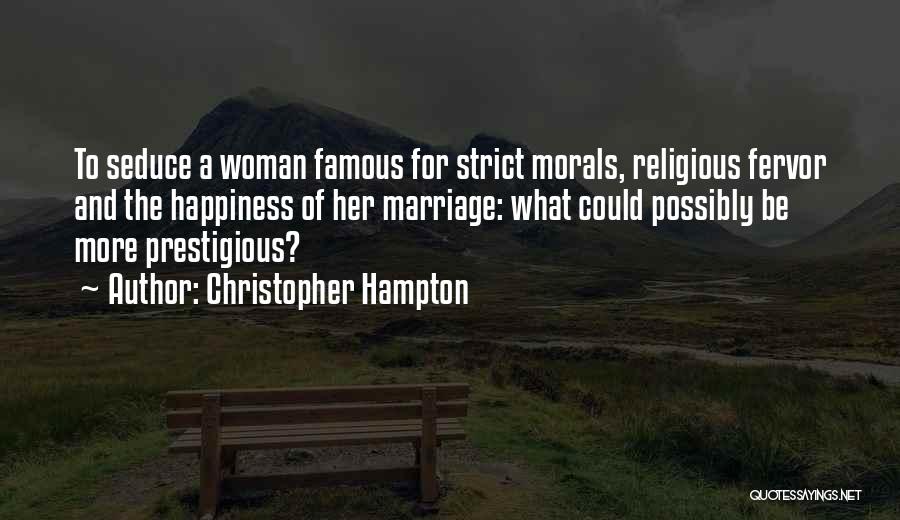 Famous Seduce Quotes By Christopher Hampton