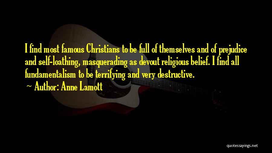 Famous Self Belief Quotes By Anne Lamott