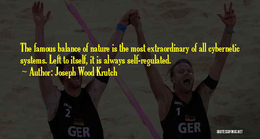 Famous Self-care Quotes By Joseph Wood Krutch