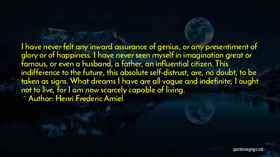 Famous Self-concept Quotes By Henri Frederic Amiel