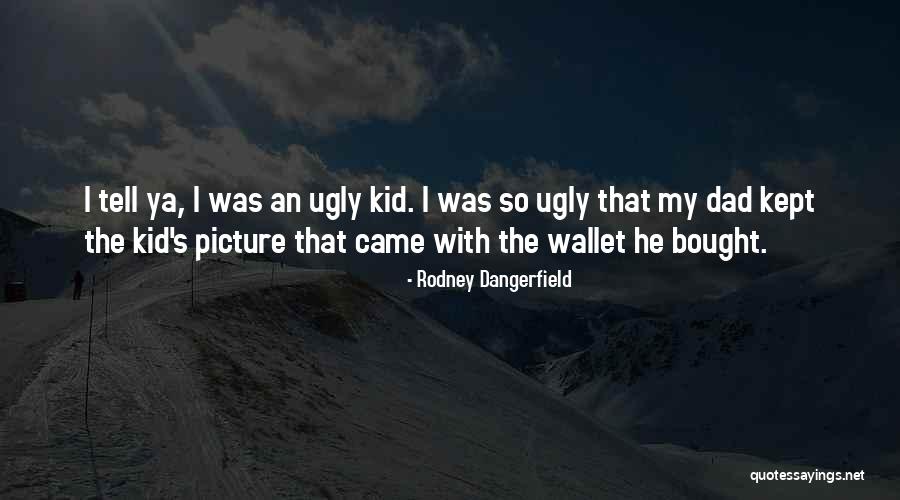Famous Sensuous Quotes By Rodney Dangerfield Famous Sensuous Quotes By Rodney Dangerfield