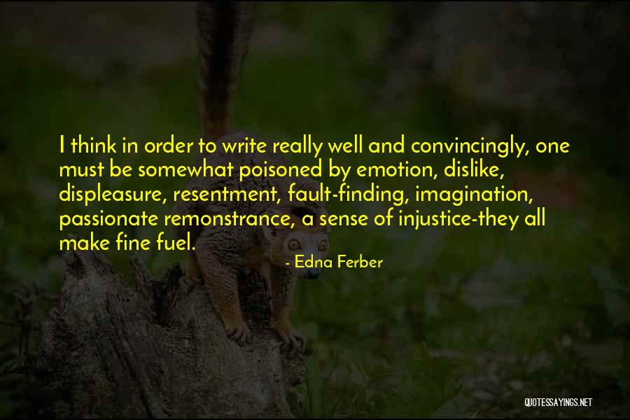 Famous Shakespeare Plays Quotes By Edna Ferber Famous Shakespeare Plays Quotes By Edna Ferber