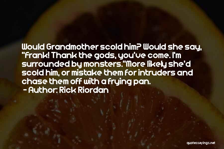 Famous Shastri Quotes By Rick Riordan