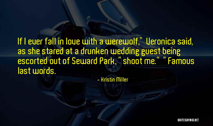 Famous Shoot Quotes By Kristin Miller