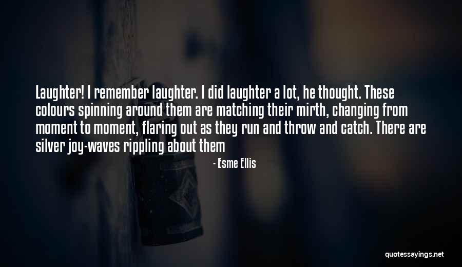 Famous Short Foreign Quotes By Esme Ellis