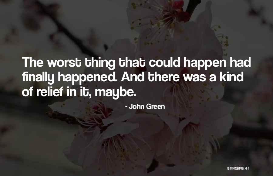 Famous Short Foreign Quotes By John Green