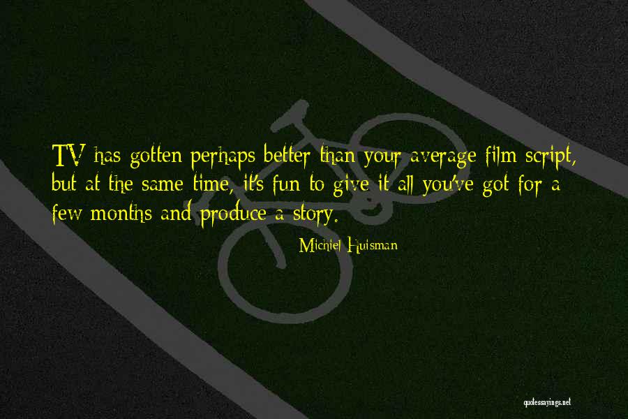 Famous Short Foreign Quotes By Michiel Huisman