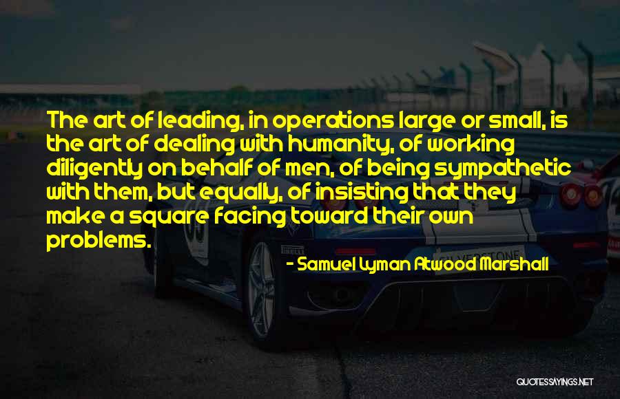Famous Sicilian Quotes By Samuel Lyman Atwood Marshall Famous Sicilian Quotes By Samuel Lyman Atwood Marshall
