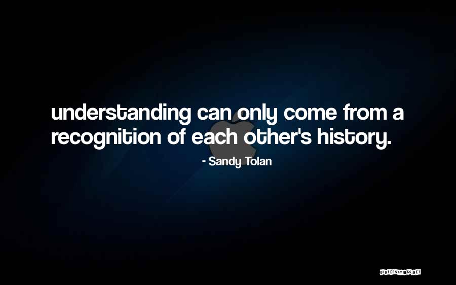 Famous Significant Other Quotes By Sandy Tolan Famous Significant Other Quotes By Sandy Tolan
