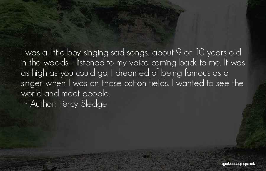 Famous Singing Quotes By Percy Sledge