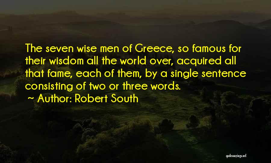 Famous Single Sentence Quotes By Robert South