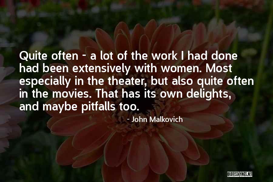 Famous Sociologists Quotes By John Malkovich Famous Sociologists Quotes By John Malkovich