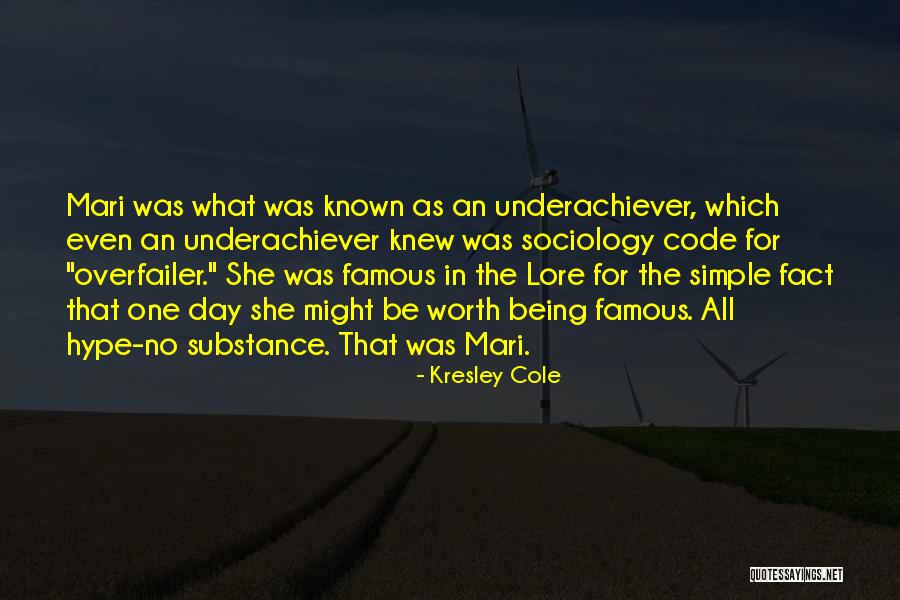 Famous Sociology Quotes By Kresley Cole