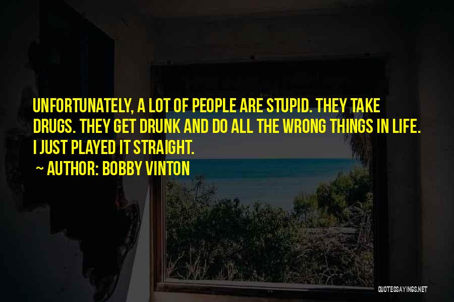 Famous Softball Catcher Quotes By Bobby Vinton