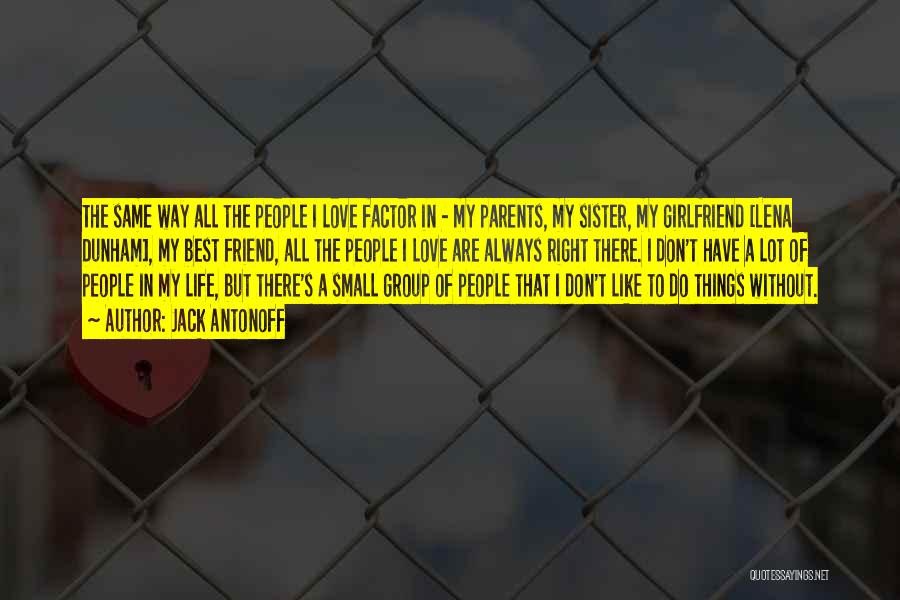 Famous Softball Catcher Quotes By Jack Antonoff