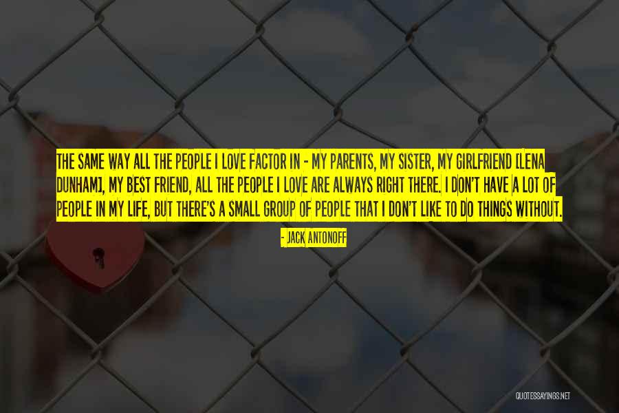 Famous Softball Catcher Quotes By Jack Antonoff