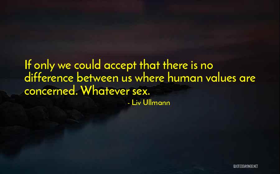 Famous Solid Snake Quotes By Liv Ullmann Famous Solid Snake Quotes By Liv Ullmann