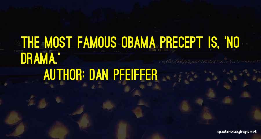 Famous Sometime Quotes By Dan Pfeiffer
