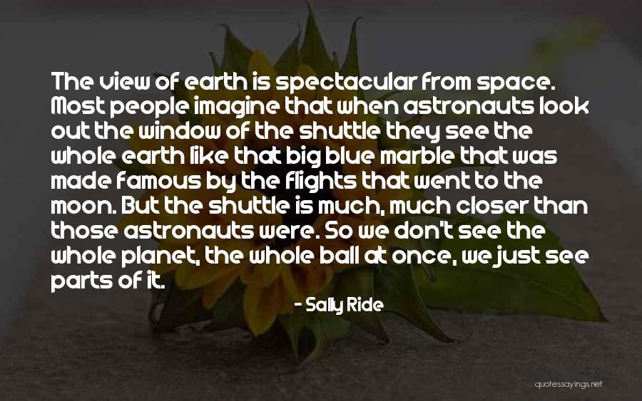 Famous Space Quotes By Sally Ride Famous Space Quotes By Sally Ride