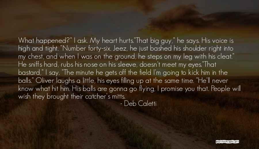 Famous Sports Writers Quotes By Deb Caletti Famous Sports Writers Quotes By Deb Caletti