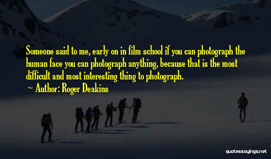 Famous State Of Origin Quotes By Roger Deakins