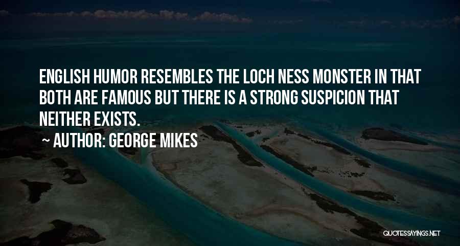 Famous Strong-minded Quotes By George Mikes