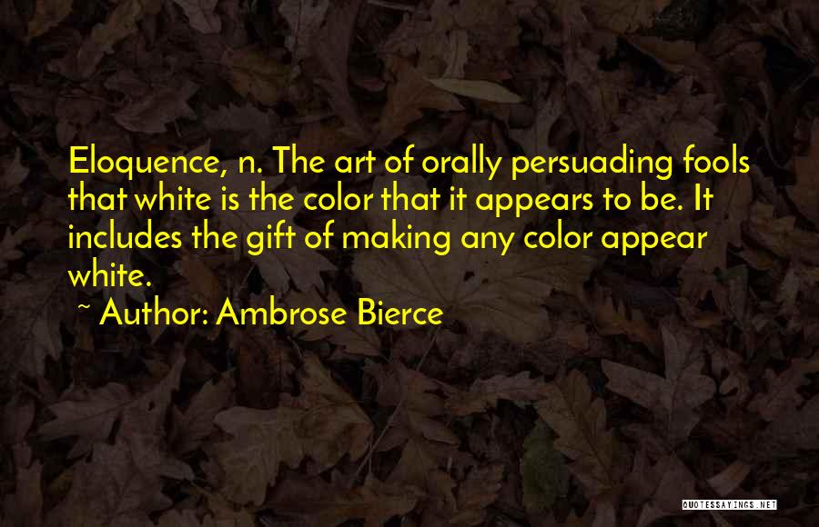 Famous Stylish Quotes By Ambrose Bierce