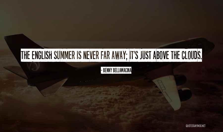 Famous Summer Quotes By Benny Bellamacina