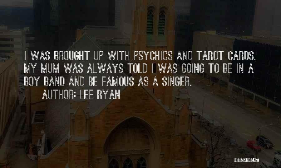 Famous Tarot Quotes By Lee Ryan